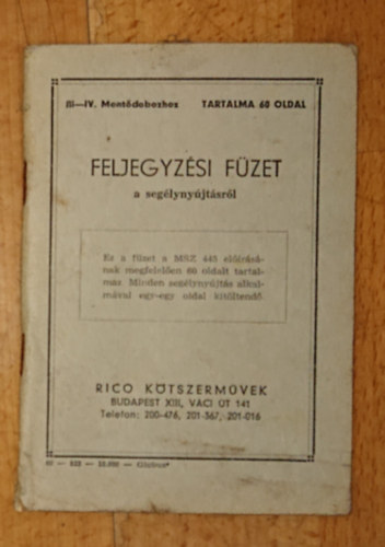 Feljegyzési füzet a segítségnyújtásról (III-IV. mentődobozhoz) antikvár