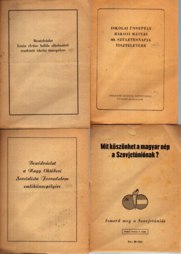 4 db magyar történelmi kiadvány: Iskolai ünnepély Rákosi Mátyás 60. születésnapja tiszteletére - Beszédvázlat a Nagy Októberi Szocialista Forradalom emékünnepélyére antikvár