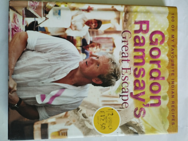 Gordon Ramsay: Gordon Ramsay's Great Escape antikvár bookline