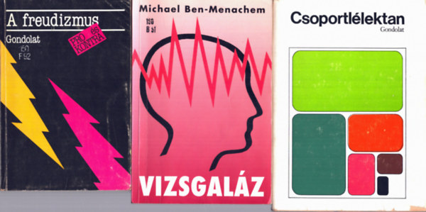 Halász László (válogatta), Michael Ben-Menachem, Kulcsár Kálmán: 3 db pszichológiai könyv: A freudizmus + Vizsgaláz + Csoportlélektan antikvár