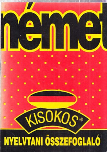 Maros Judit-Szitnyainé G. Éva: Német kisokos (nyelvtani összefoglaló) antikvár