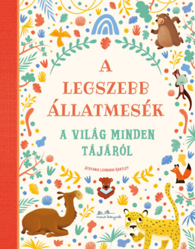 A legszebb állatmesék a világ minden tájáról könyv