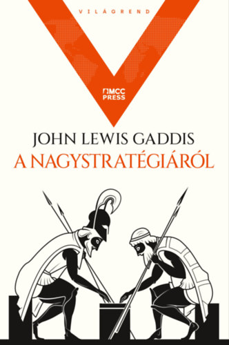 John Lewis Gaddis: A nagystratégiáról e-Könyv
