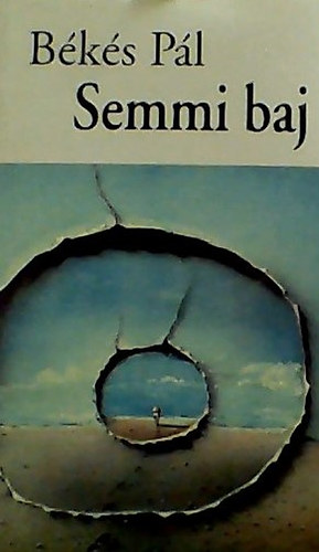 Békés Pál: Semmi baj antikvár