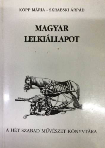 Kopp Mária, Skrabski Árpád, Szerk.: Neuman Lea: Magyar lelkiállapot (Második, javított kiadás) könyv