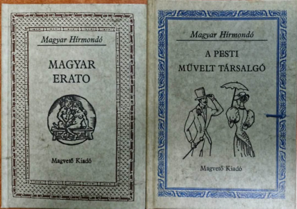 Magyar Hírmondó: 2db Magyar hírmondó:Magyar Erato+A pesti művelt társalgó antikvár