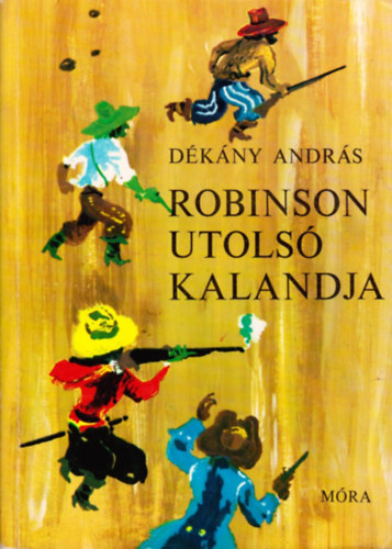 Dékány András: Robinson utolsó kalandja antikvár