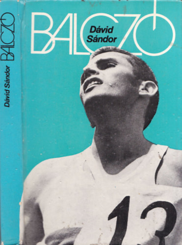 Dávid Sándor: Balczó (2x dedikált!) - Dedikált antikvár