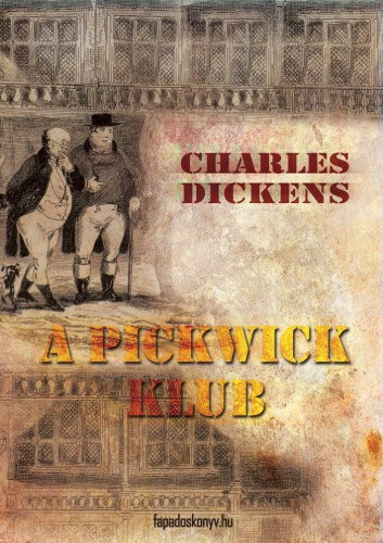 A Pickwick Klub – Charles Dickens