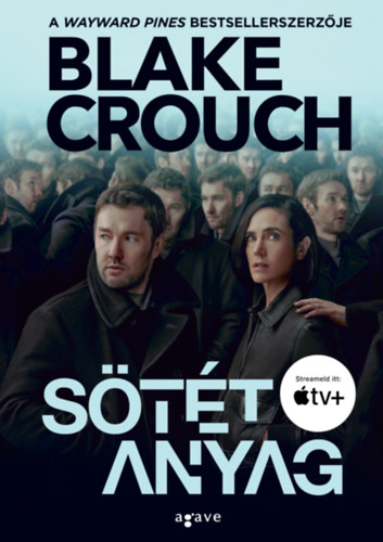 Blake Crouch: Sötét anyag antikvár
