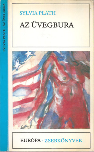 Sylvia Plath: Az üvegbura - Európa Zsebkönyvek 152 (The Bell Jar ) antikvár