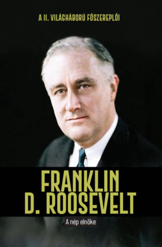 Jordi Solé: Franklin D. Roosevelt - A nép elnöke könyv