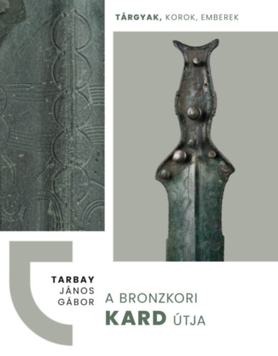 A bronzkori kard útja akciós termékkép 1