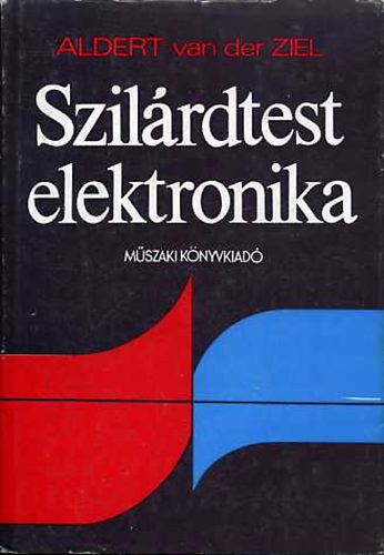 Aldert van der Ziel: Szilárdtest-elektronika antikvár