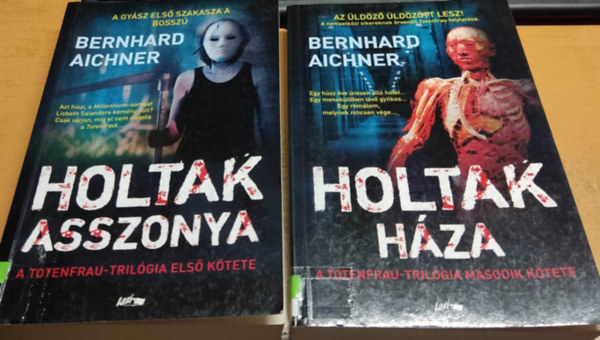 Bernhard Aichner: Totenfrau-trilógia I-II.: Holtak asszonya + Holtak háza (2 kötet) antikvár