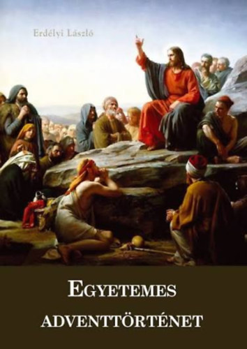 Erdélyi László: Egyetemes adventtörténet antikvár