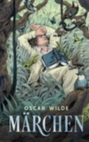 Wilde, Oscar: Märchen idegen