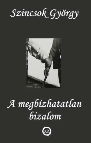A megbízhatatlan bizalom akciós termékkép 1