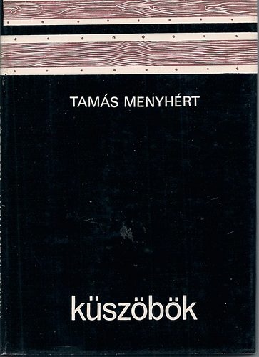 Tamás Menyhért: Küszöbök antikvár