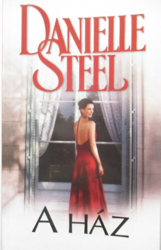 Danielle Steel: A ház antikvár