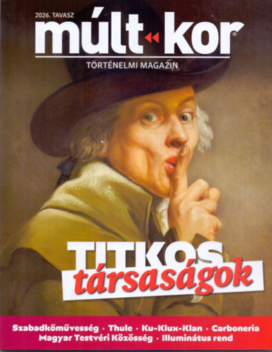 Múlt-kor 2026. Tavasz: Titkos társaságok könyv