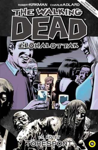 Robert Kirkman: The Walking Dead - Élőhalottak 13. antikvár