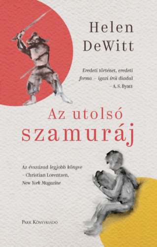 Dewitt, Helen: Az utolsó szamuráj könyv