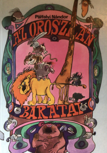 Pálfalvi Nándor: Az oroszlán barátai antikvár