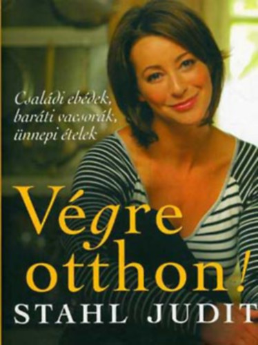 Stahl Judit: Végre otthon! antikvár