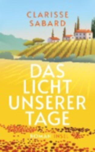 Sabard, Clarisse: Das Licht unserer Tage idegen