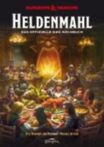 Newman, Kyle - Peterson, Jon - Witwer, Michael: Dungeons & Dragons: Heldenmahl idegen