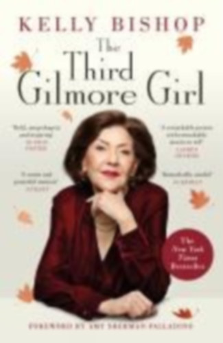 Bishop, Kelly: The Third Gilmore Girl idegen