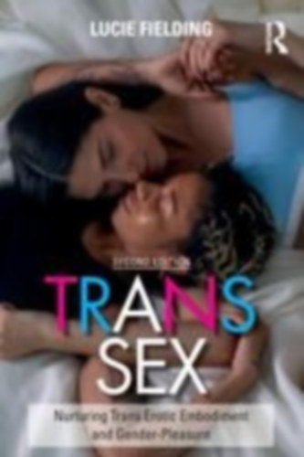 Fielding, Lucie: Trans Sex idegen