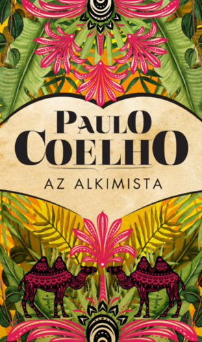 Paulo Coelho: Az alkimista könyv