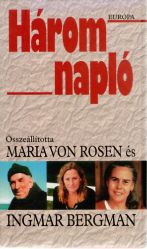 Ingmar Bergman; Maria von Rosen: Három napló antikvár