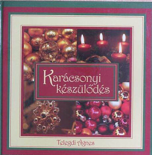 Telegdi Ágnes: Karácsonyi készülődés antikvár