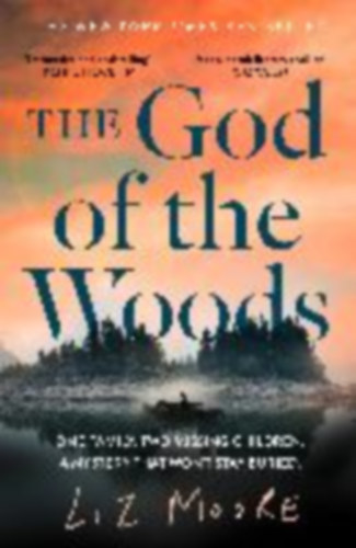 Moore, Liz: The God of the Woods idegen