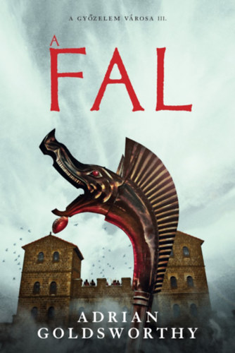 A fal – Adrian Goldsworthy