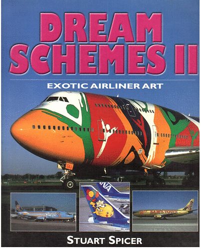 Stuart Spicer: Dream Schemes II (exotic airliner art) antikvár