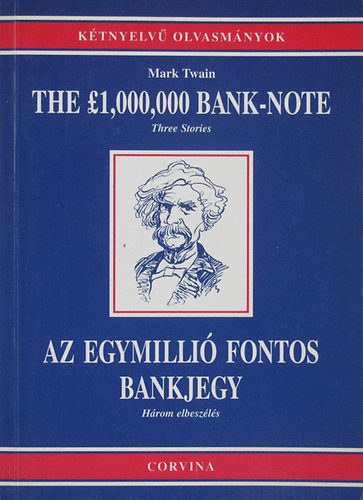 Mark Twain: The £1.000.000 bank-note / Az egymillió fontos bankjegy antikvár