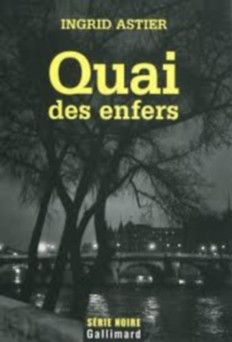 Ingrid Astier: Quai des enfers antikvár