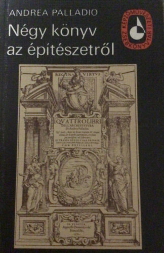 Andrea Palladio: Négy könyv az építészetről antikvár