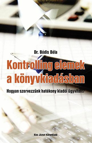 dr. Bódis Béla: Kontrolling elemek a könyvkiadásban antikvár