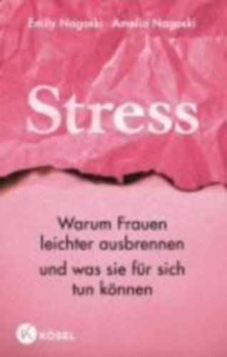 Nagoski, Amelia - Nagoski, Emily: Stress idegen