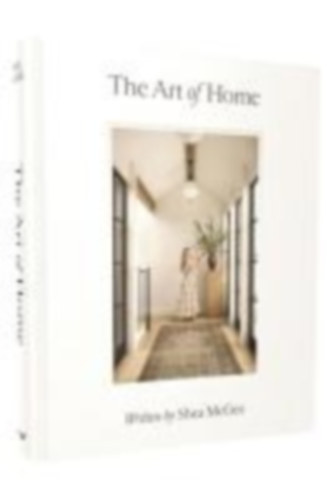 McGee, Shea: The Art of Home idegen