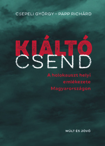 Csepeli György, Papp Richárd: Kiáltó csend könyv