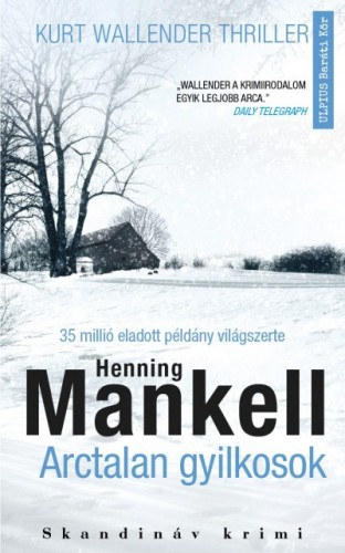 Henning Mankell: Arctalan gyilkosok e-Könyv