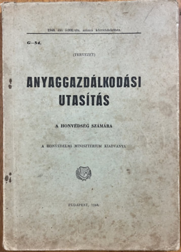 Anyaggazdálkodási utasítás a honvédség számára antikvár