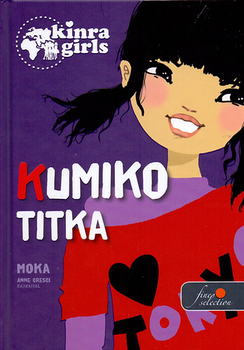 Moka: Kinra Girls 2. - Kumiko titka antikvár