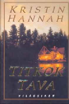 Kristin Hannah: Titkok tava antikvár